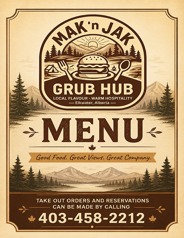 MAK 'n JAK Grub Hub - Elkwater, Alberta - Our Menu